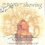 (My Roots Are Showing album)